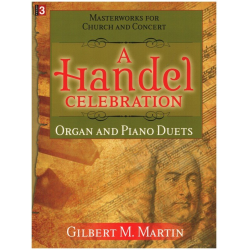 A Handel Celebration - Georg Friedrich Händel (George Frederic Handel)