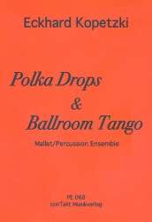 Polka Drops & Ballroom Tango for mallet - Eckhard Kopetzki