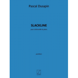 Slackline - - Pascal Dusapin
