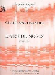 Livre de Noels vol.2 pour orgue - Claude Benigne Balbastre