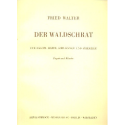 Der Waldschra, für Fagott, Harfe, Schlagzeug und Streicher - Fried Walter
