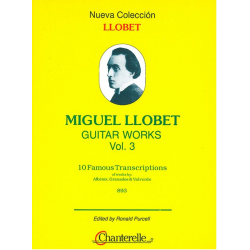 Guitar Works vol.3 10 famous - Miguel Llobet