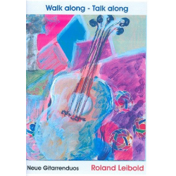 Walk along talk along für 2 Gitarren - Roland Leibold