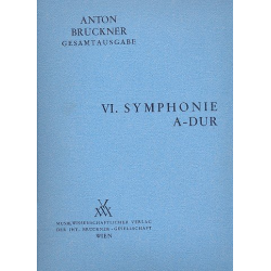 Sinfonie A-Dur Nr.6 in der Originalfassung von 1881 - Anton Bruckner