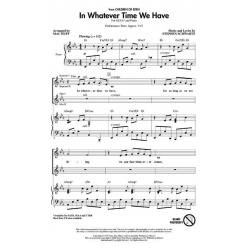 In Whatever time we have - Stephen Schwartz / Arr. Mac Huff