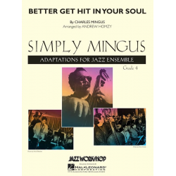 Better Get Hit in Your Soul - Charles Mingus / Arr. Andrew Homzy