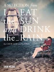 I eat the Sun and drink the Rain (Selections) : - Sven Helbig