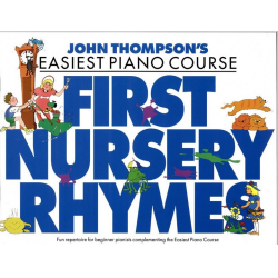 First Nursery Rhymes  for piano - John Sylvanus Thompson