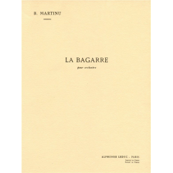 La Bagarre : pour orchestre - Bohuslav Martinu