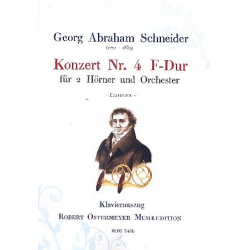 Konzert F-Dur Nr.4 für 2 Hörner und Orchester -Georg Abraham Schneider