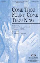 Come Thou Fount, Come Thou King (SATB) - Thomas Miller / Arr. J. Daniel Smith