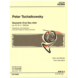 Souvenir d'un lieu cher op.42,3 - Melodie - Piotr Ilich Tchaikowsky (Pyotr Peter Ilyich Iljitsch Tschaikovsky)