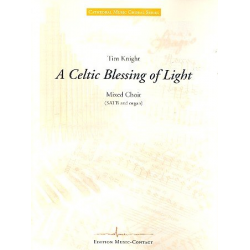 A celtic Blessing of Light für gem Chor - Tim Knight