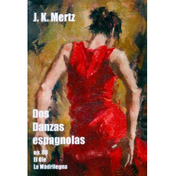 2 Danzas espagnolas op.89 - Johann Kaspar Mertz