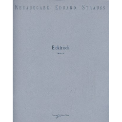 Elektrisch op.901 für Orchester - Eduard Strauß (Strauss)