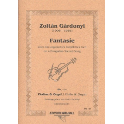 Fantasie über ein ungarisches geistliches Lied - Zoltán Gárdonyi