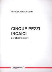 5 Pezzi incaici op.71 per chitarra - Teresa Procaccini