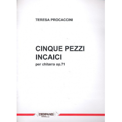 5 Pezzi incaici op.71 per chitarra - Teresa Procaccini