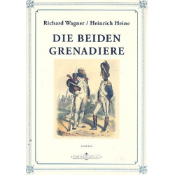 Die beiden Grenadiere - Richard Wagner