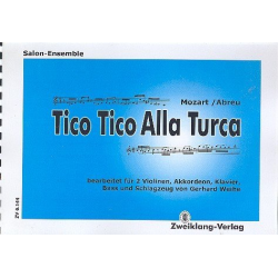Tico Tico Alla Turca für 2 Violinen, - Wolfgang Amadeus Mozart