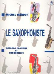 Le saxophoniste (+CD) methode pratique - Michel Meriot