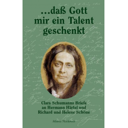 Dass Gott mir ein Talent gegeben - Clara Schumann