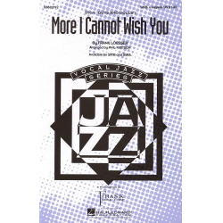 More I cannot Wish You (from Guys and Dolls) - Frank Loesser / Arr. Phil Mattson