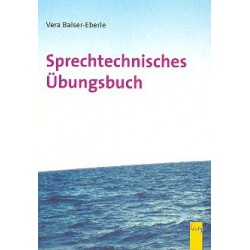Sprechtechnisches Übungsbuch -Vera Balser-Eberle