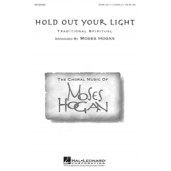 Hold Out Your Light - Moses Hogan