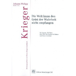 Die Welt kann den Geist der Wahrheit nicht - Johann Philipp Krieger
