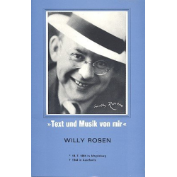 Text und Musik von mir: - Willy Rosen