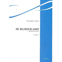 Im Wunderland für Klavier - Christoph J. Keller