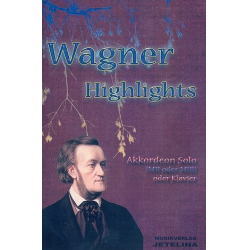 Wagner-Highlights für Akkordeon (Klavier) - Richard Wagner