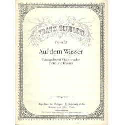 Auf dem Wasser op.72 für - Franz Schubert