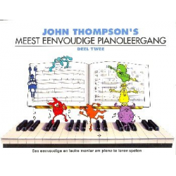 Mest eenvoudige Pianoleergang vol.2 - John Sylvanus Thompson