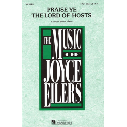 Praise Ye the Lord of Hosts - Camille Saint-Saens / Arr. Joyce Eilers-Bacak