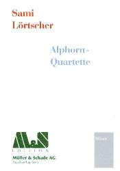 Alphorn-Quartette - Sami Lörtscher