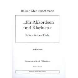 Für Akkordeon und Klarinette - Rainer Glen Buschmann