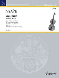 Au rouet op.13 für Violine und Orchester - Eugène Ysaye