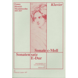 Sonatensatz E-Dur, Sonate c-Moll - Fanny Cecile Mendelssohn (Hensel)