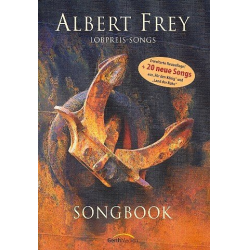 Lobpreis-Songs Songbook -Albert Frey