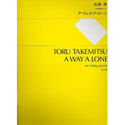 A WAY A LONE FOR STRING QUARTET - Toru Takemitsu