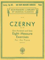 160 Eight-Measure Exercises For Piano Op.821 - Carl Czerny