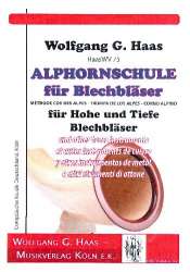 Alphornschule für Blechbläser Band 1 - Wolfgang G. Haas