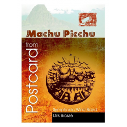 Postcard from Machu Picchu Windband - Dirk Brossé