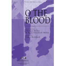 O the Blood - Thomas Miller / Arr. Camp Kirkland