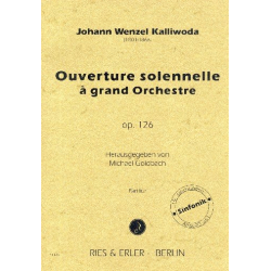 Ouverture solennelle à grand orchestre op.126 - Johann Wenzeslaus Kalliwoda