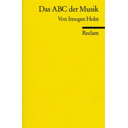 Das ABC der Musik Grundbegriffe, - Imogen Holst