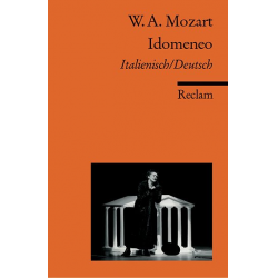 Idomeneo Libretto (it/dt) - Wolfgang Amadeus Mozart