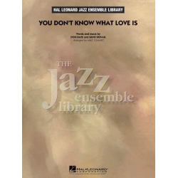 You Don't Know What Love Is - Gene DePaul / Arr. Mike Tomaro
